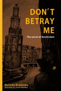 Don't Betray Me - The Secret of Amsterdam