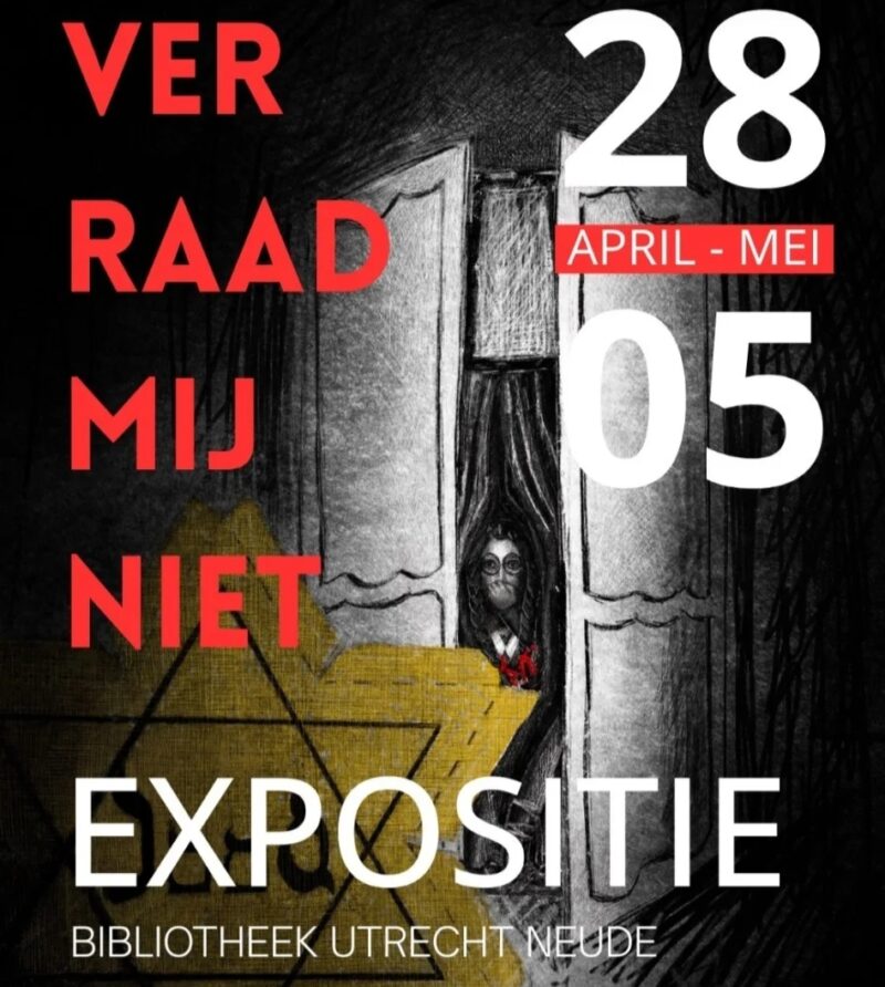 Verraad Mij Niet expositie